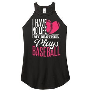 I have no life my brother plays baseball sports team Women's Perfect Tri Rocker Tank