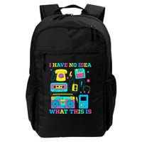 I Have No Idea What This Is 70s 80s 90s Outfit Backpack