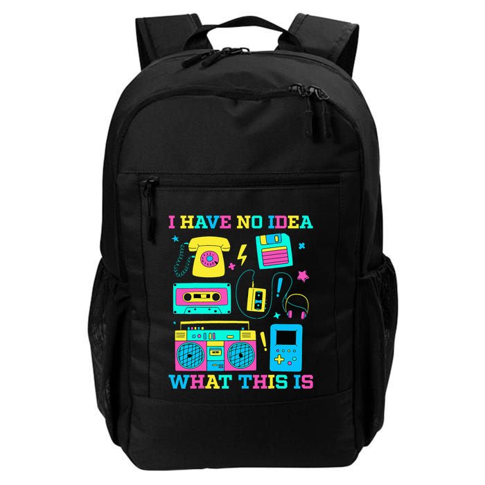 I Have No Idea What This Is 70s 80s 90s Outfit Backpack