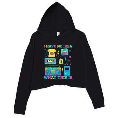 I Have No Idea What This Is 70s 80s 90s Outfit Crop Fleece Hoodie