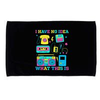 I Have No Idea What This Is 70s 80s 90s Outfit Microfiber Hand Towel