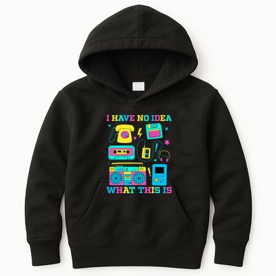 I Have No Idea What This Is 70s 80s 90s Outfit Kids Hoodie