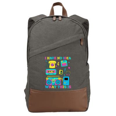 I Have No Idea What This Is 70s 80s 90s Outfit Cotton Canvas Backpack