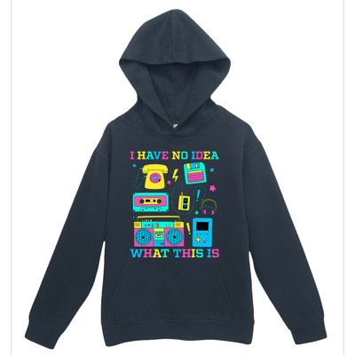 I Have No Idea What This Is 70s 80s 90s Outfit Urban Pullover Hoodie