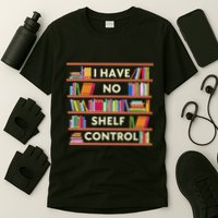 I Have No Shelf Control Funny Library Reading Lovers T-Shirt