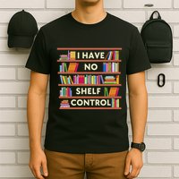 I Have No Shelf Control Funny Library Reading Lovers T-Shirt