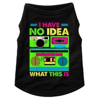 I Have No Idea What This Is 70s 80s 90s Doggie Tank