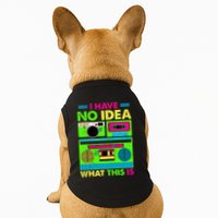 I Have No Idea What This Is 70s 80s 90s Doggie Tank