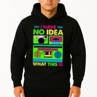 I Have No Idea What This Is 70s 80s 90s Hoodie