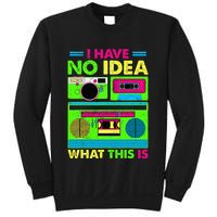 I Have No Idea What This Is 70s 80s 90s Sweatshirt