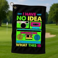 I Have No Idea What This Is 70s 80s 90s Golf Towel