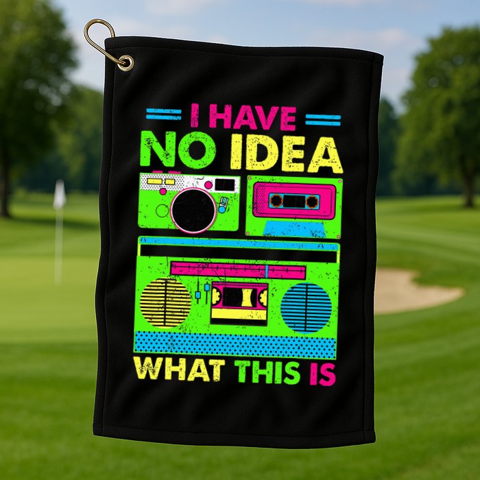 I Have No Idea What This Is 70s 80s 90s Golf Towel