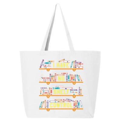 I Have No Shelf Control Funny Book Lover Pun Joke Reading Sweatshir 25L Jumbo Tote