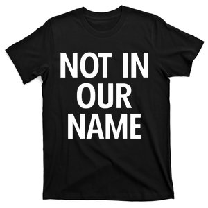 Israel Hamas Not In Our Name Jews Say Cease Fire Now T-Shirt