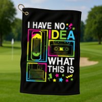 I Have No Idea What This Is 80s 90s Golf Towel