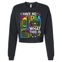 I Have No Idea What This Is 80s 90s Cropped Pullover Crew