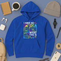 I Have No Idea What This Is 80s 90s Hoodie