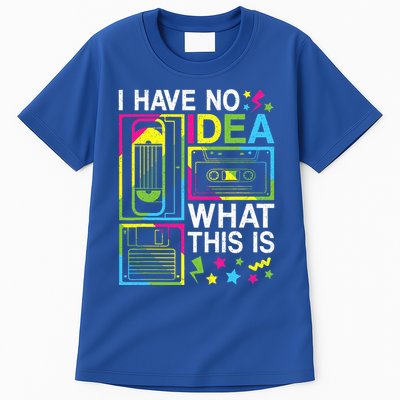 I Have No Idea What This Is 80s 90s Tall T-Shirt