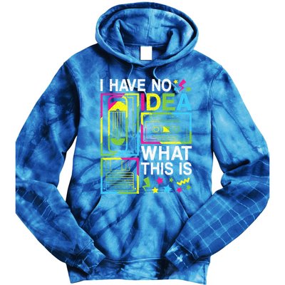 I Have No Idea What This Is 80s 90s Tie Dye Hoodie