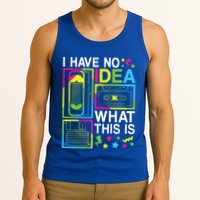 I Have No Idea What This Is 80s 90s Tank Top