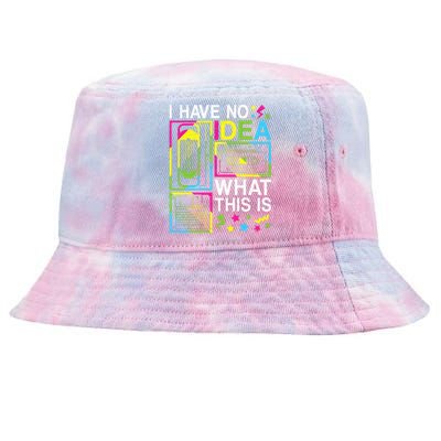 I Have No Idea What This Is 80s 90s Tie-Dyed Bucket Hat