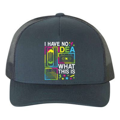 I Have No Idea What This Is 80s 90s Yupoong Adult 5-Panel Trucker Hat