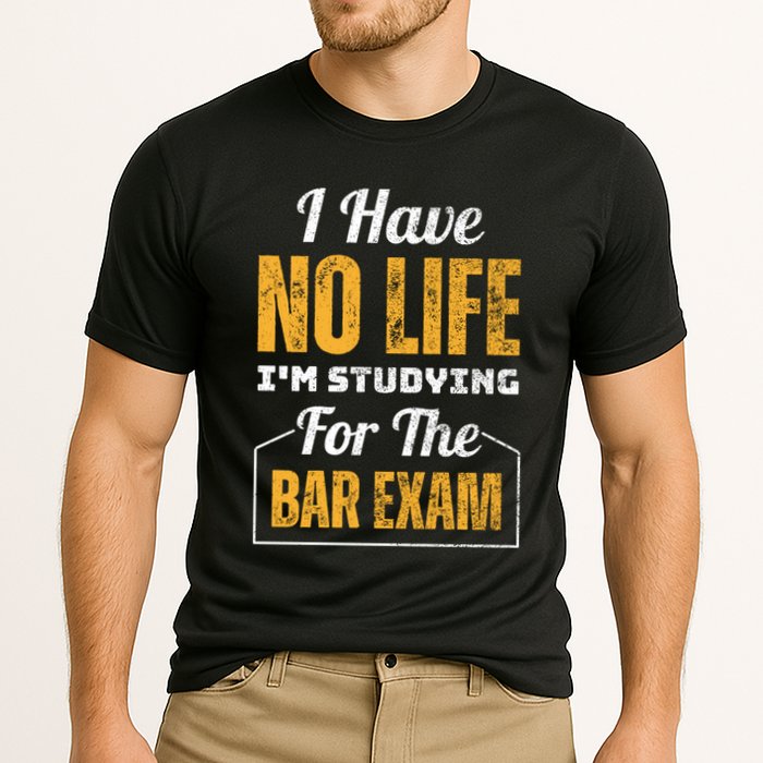 I Have No Life IM Studying For The Bar Exam Funny Cute Gift Cooling Performance Crew T-Shirt