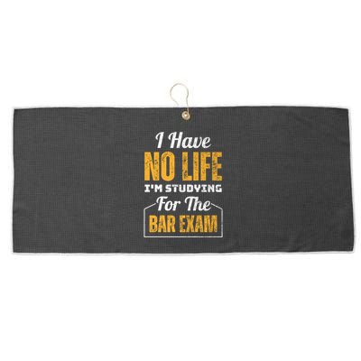 I Have No Life IM Studying For The Bar Exam Funny Cute Gift Large Microfiber Waffle Golf Towel