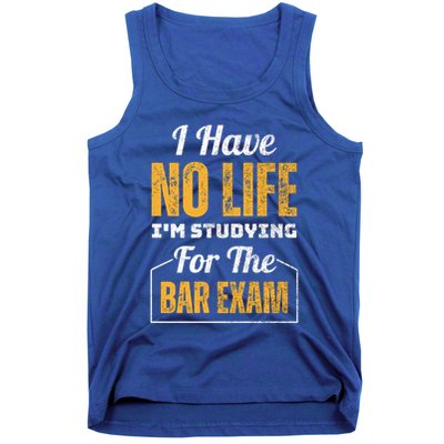 I Have No Life IM Studying For The Bar Exam Funny Cute Gift Tank Top