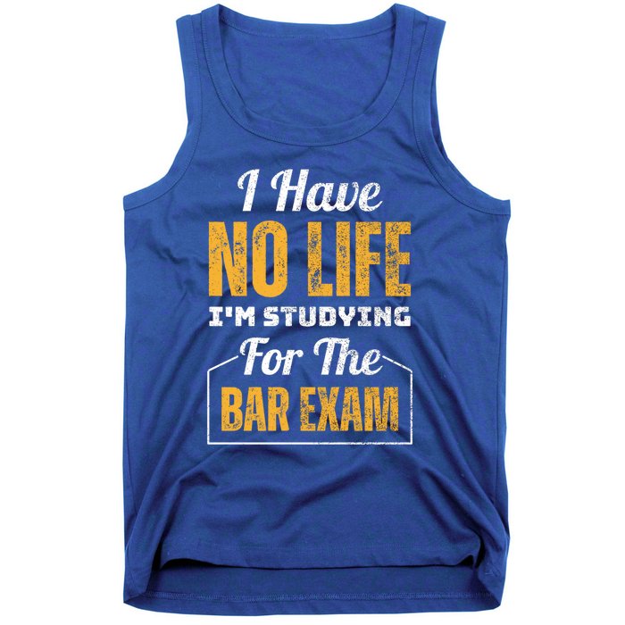 I Have No Life IM Studying For The Bar Exam Funny Cute Gift Tank Top