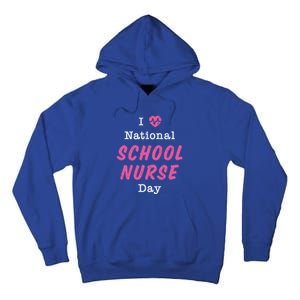 I Heart National School Nurse Day Great Gift Great Gift Tall Hoodie