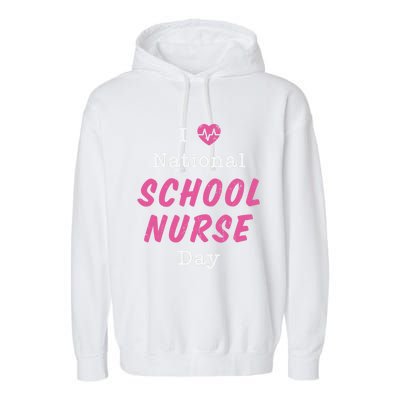 I Heart National School Nurse Day Great Gift Great Gift Garment-Dyed Fleece Hoodie