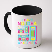 I Have No Idea What This Is 80s 90s Outfit Mug