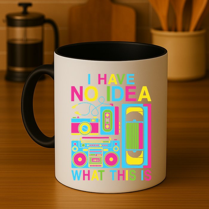 I Have No Idea What This Is 80s 90s Outfit Mug