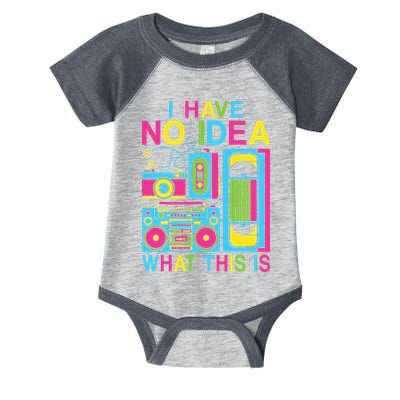 I Have No Idea What This Is 80s 90s Outfit Infant Baby Jersey Bodysuit