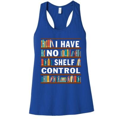 I Have No Shelf Control Funny Library Reading Lovers Women's Racerback Tank