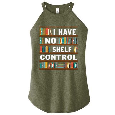 I Have No Shelf Control Funny Library Reading Lovers Women's Perfect Tri Rocker Tank