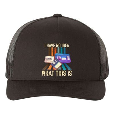 I Have No Idea What This Is Retro 70s 80s 90s Years Yupoong Adult 5-Panel Trucker Hat