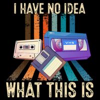 I Have No Idea What This Is Retro 70s 80s 90s Years Hoodie