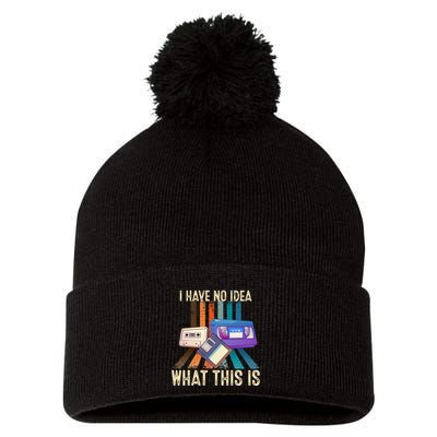 I Have No Idea What This Is Retro 70s 80s 90s Years Pom Pom 12in Knit Beanie