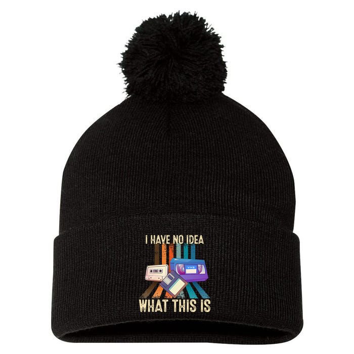 I Have No Idea What This Is Retro 70s 80s 90s Years Pom Pom 12in Knit Beanie