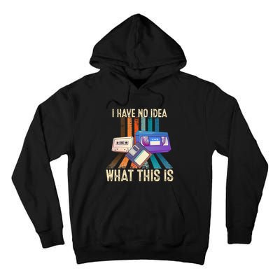I Have No Idea What This Is Retro 70s 80s 90s Years Tall Hoodie