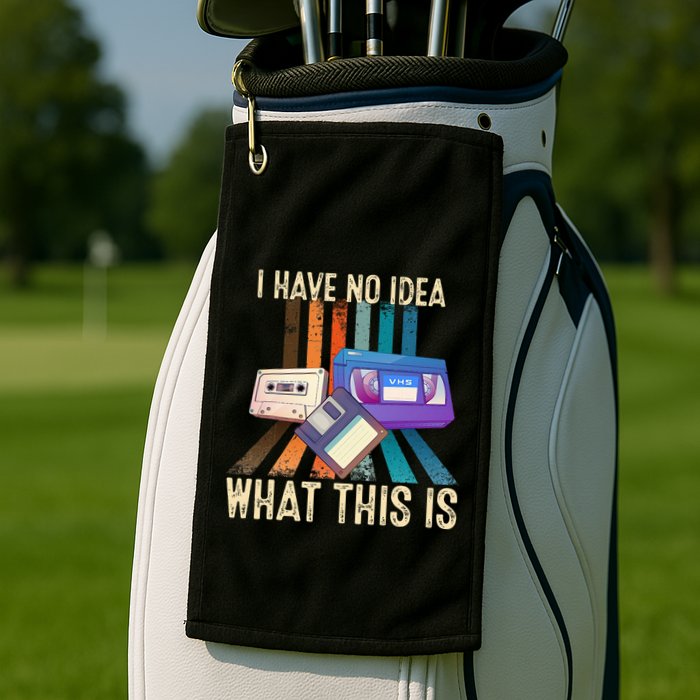 I Have No Idea What This Is Retro 70s 80s 90s Years Golf Towel