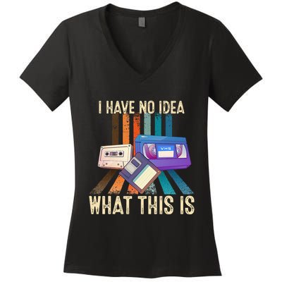 I Have No Idea What This Is Retro 70s 80s 90s Years Women's V-Neck T-Shirt