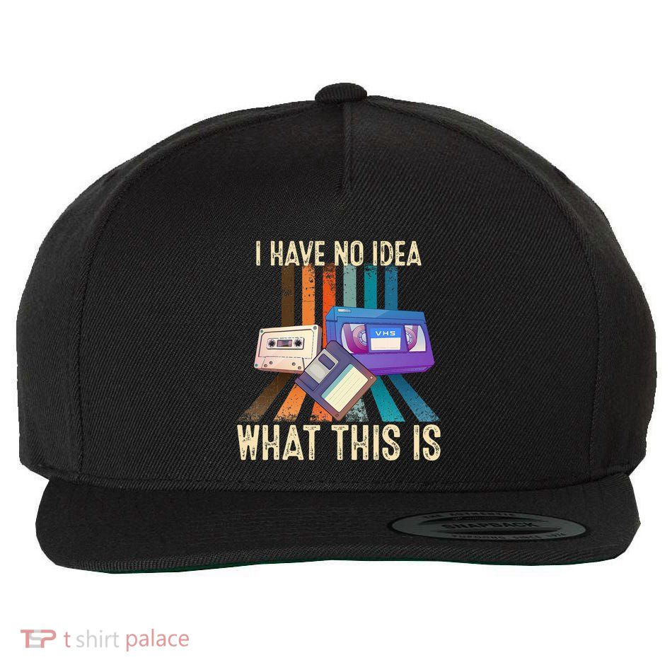 I Have No Idea What This Is Retro 70s 80s 90s Years Wool Snapback Cap