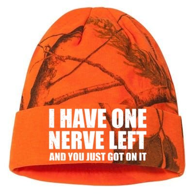 I Have One Nerve Left And You Just Got It Kati Licensed 12" Camo Beanie