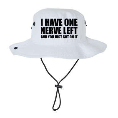 I Have One Nerve Left And You Just Got It Legacy Cool Fit Booney Bucket Hat