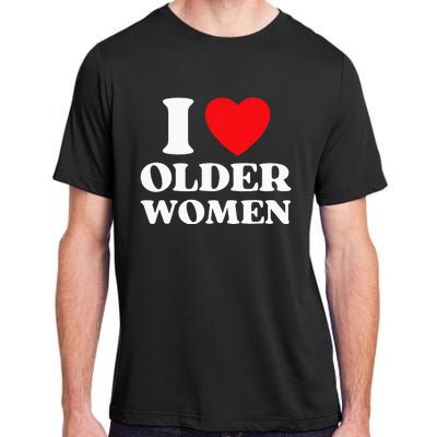 I Heart Older Women Red Heart I Love Older Women Funny Adult ChromaSoft Performance T-Shirt