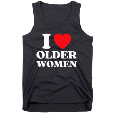 I Heart Older Women Red Heart I Love Older Women Funny Tank Top