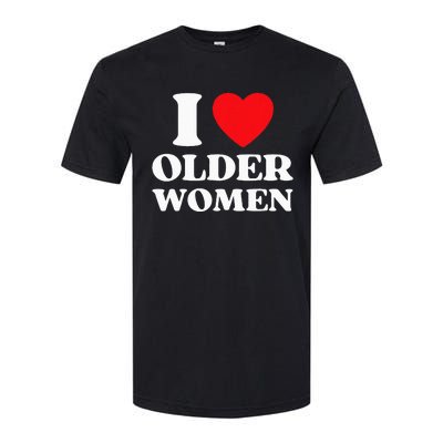 I Heart Older Women Red Heart I Love Older Women Funny Softstyle CVC T-Shirt